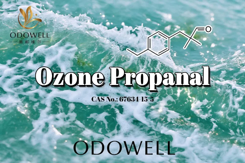 ODOWELL Mengesyorkan Propanal Ozon untuk Aplikasi Pewangi Marin dan Ozonic Segar